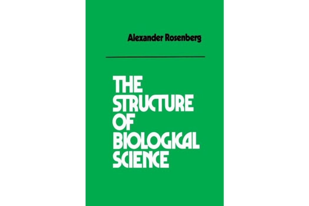 The Structure of Biological Science The Structure of Biological Science