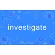 investigate investigate