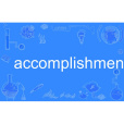 accomplishment accomplishment