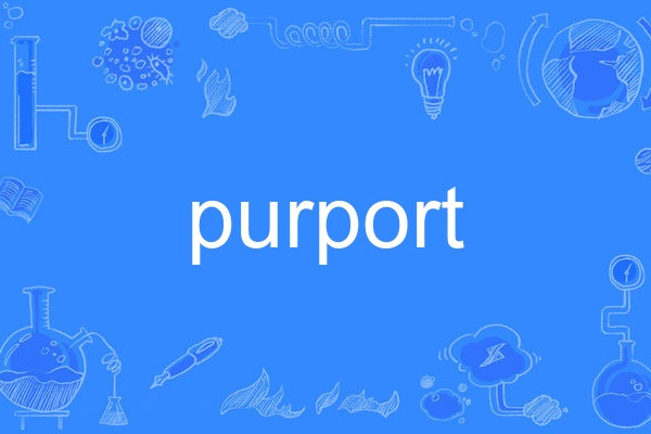 purport purport