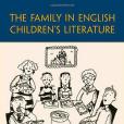 The Family in English Children\x27s Literature The Family in English Children\x27s Literature
