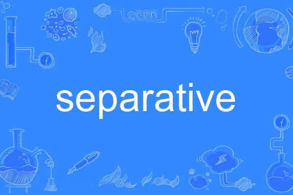 separative separative