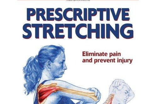 Prescriptive Stretching Prescriptive Stretching