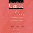 You Can Play the Ukelele You Can Play the Ukelele