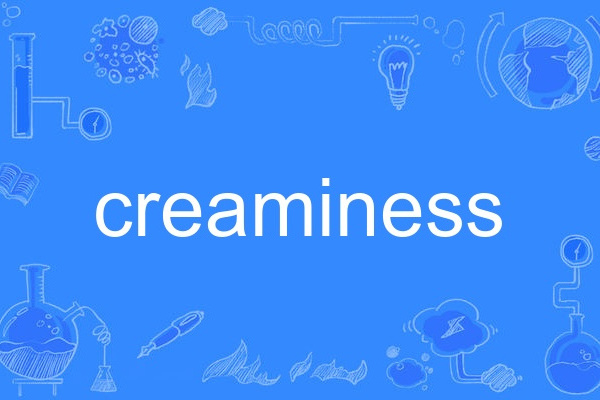 creaminess creaminess