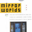 mirror worlds