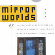 mirror worlds mirror worlds