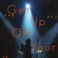 Get Up Off Your Knees Get Up Off Your Knees