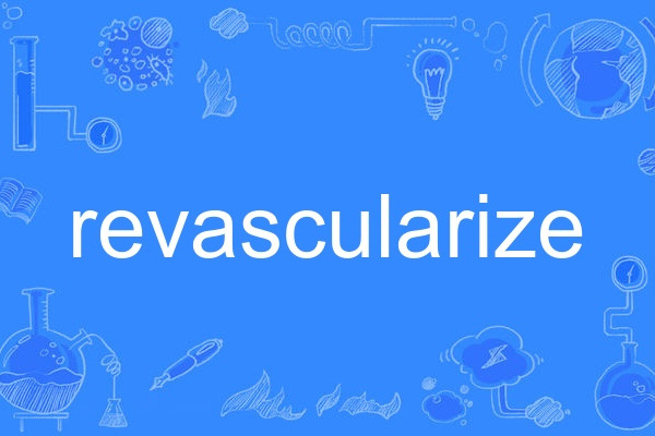 revascularize revascularize