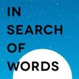 In Search of Words In Search of Words
