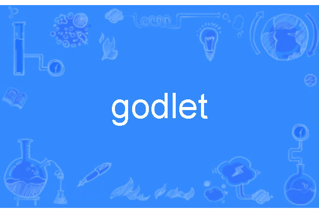 godlet godlet