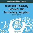 Information Seeking Behavior and Technology Adoption: Theories and Trends Information Seeking Behavior and Technology Adoption: Theories and Trends