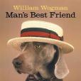 William Wegman Man\x27s Best Friend 2014 Wall Calendar William Wegman Man\x27s Best Friend 2014 Wall Calendar