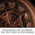 Following On to Know; Or, Old Days at Hethering Following On to Know; Or, Old Days at Hethering