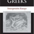 Heidegger and the Greeks(2006年Indiana Univ Pr出版的圖書) Heidegger and the Greeks(2006年Indiana Univ Pr出版的圖書)