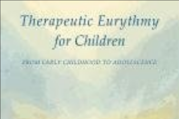Therapeutic Eurythmy for Children Therapeutic Eurythmy for Children