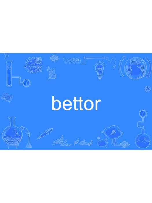 bettor bettor