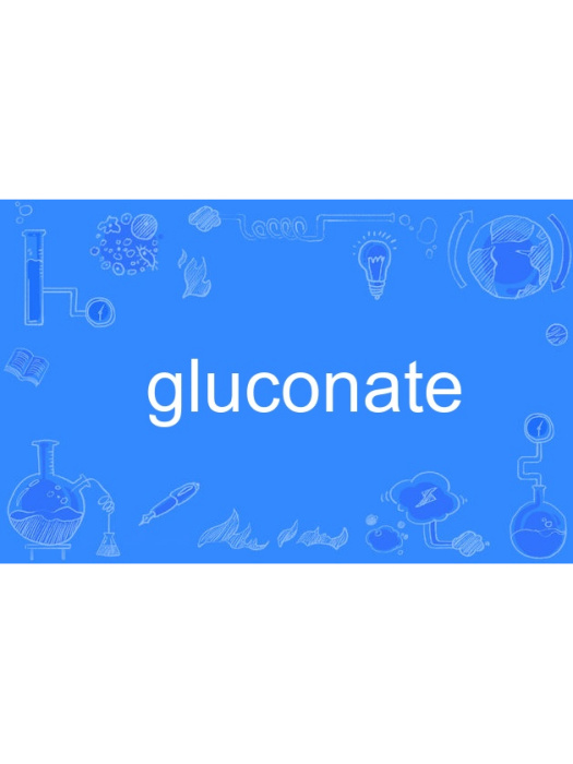 gluconate gluconate