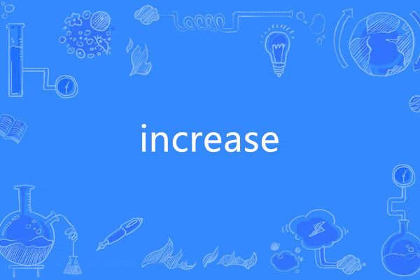 increase increase