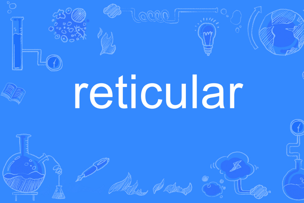 reticular reticular