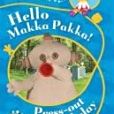 Hello, Makka Pakka! Press Out and Play Hello, Makka Pakka! Press Out and Play