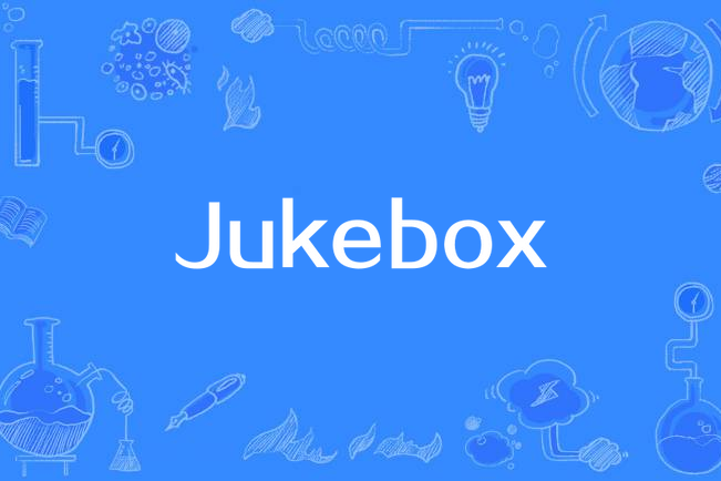Jukebox(英語單詞) Jukebox(英語單詞)