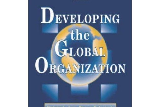 Developing the Global Organization Developing the Global Organization