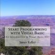 Start Programming With Visual Basic: An Introduction to Visual Basic.net Start Programming With Visual Basic: An Introduction to Visual Basic.net