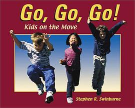 Go, Go, Go!(Swinburne, Stephen R.著圖書) Go, Go, Go!(Swinburne, Stephen R.著圖書)