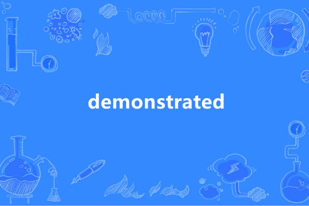 demonstrated demonstrated