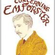 Concerning E.M. Forster. Frank Kermode Concerning E.M. Forster. Frank Kermode