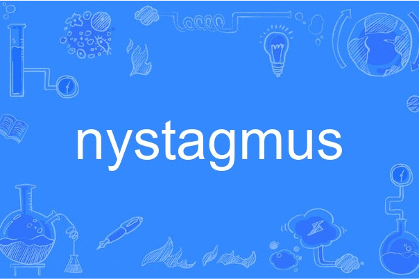 nystagmus nystagmus