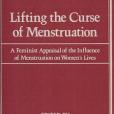 lifting the curse of menstruation lifting the curse of menstruation