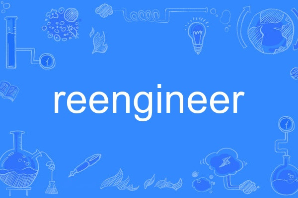 reengineer