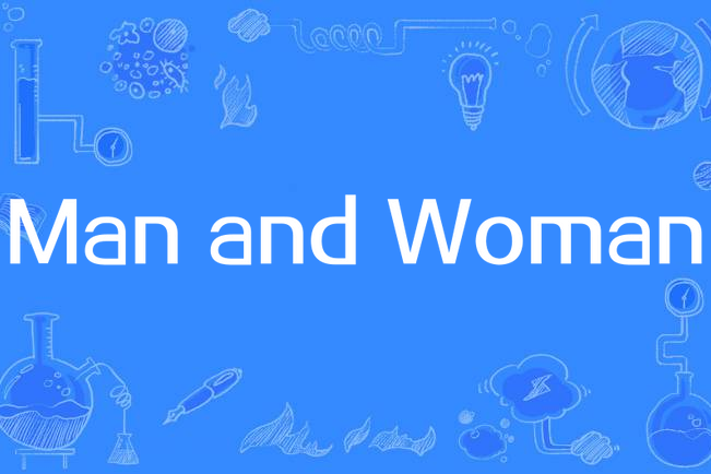 Man and Woman Man and Woman