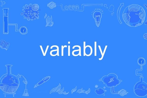 variably variably