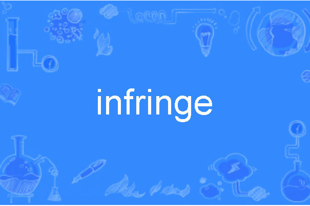 infringe infringe