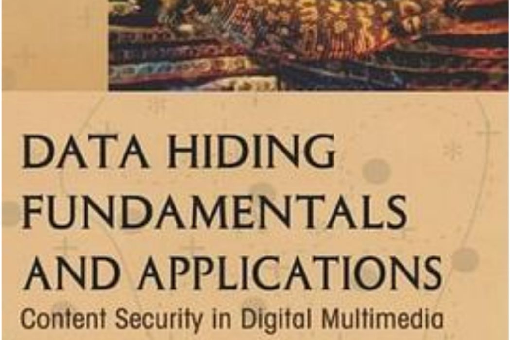 Data Hiding Fundamentals and Applications