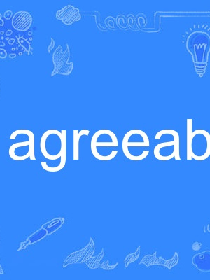 agreeably agreeably
