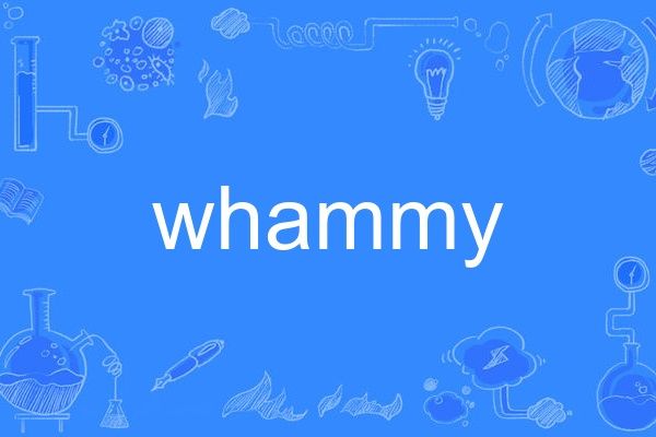 whammy whammy