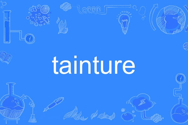 tainture tainture