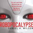 Robopocalypse(2011年Simon & Schuster UK出版的圖書) Robopocalypse(2011年Simon & Schuster UK出版的圖書)