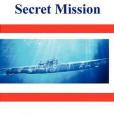 U-Boat Secret Mission U-Boat Secret Mission