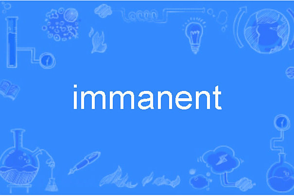 immanent immanent