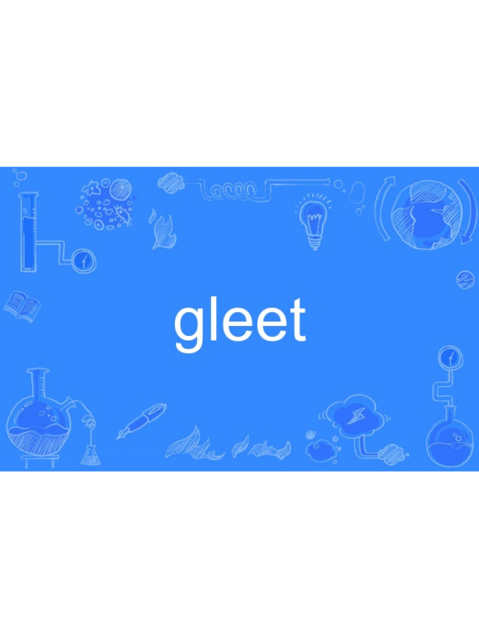 gleet gleet