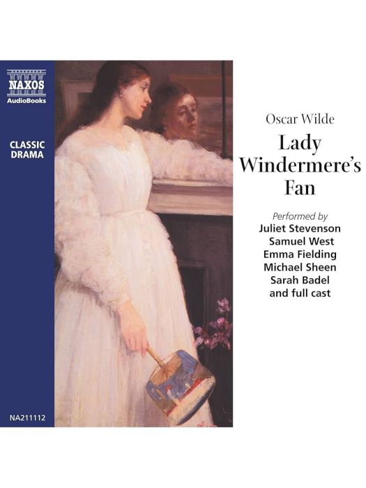 Lady Windermere\x27s Fan(1997年Naxos AudioBooks出版的圖書) Lady Windermere\x27s Fan(1997年Naxos AudioBooks出版的圖書)