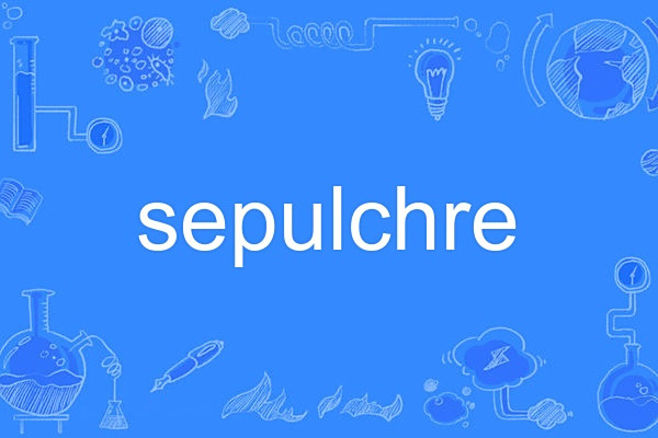 sepulchre sepulchre