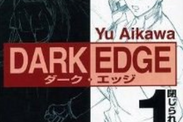 DARK EDGE 1 DARK EDGE 1
