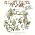 21 Dirty Tricks at Work 21 Dirty Tricks at Work