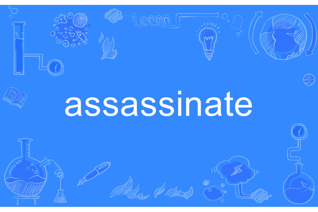 assassinate assassinate